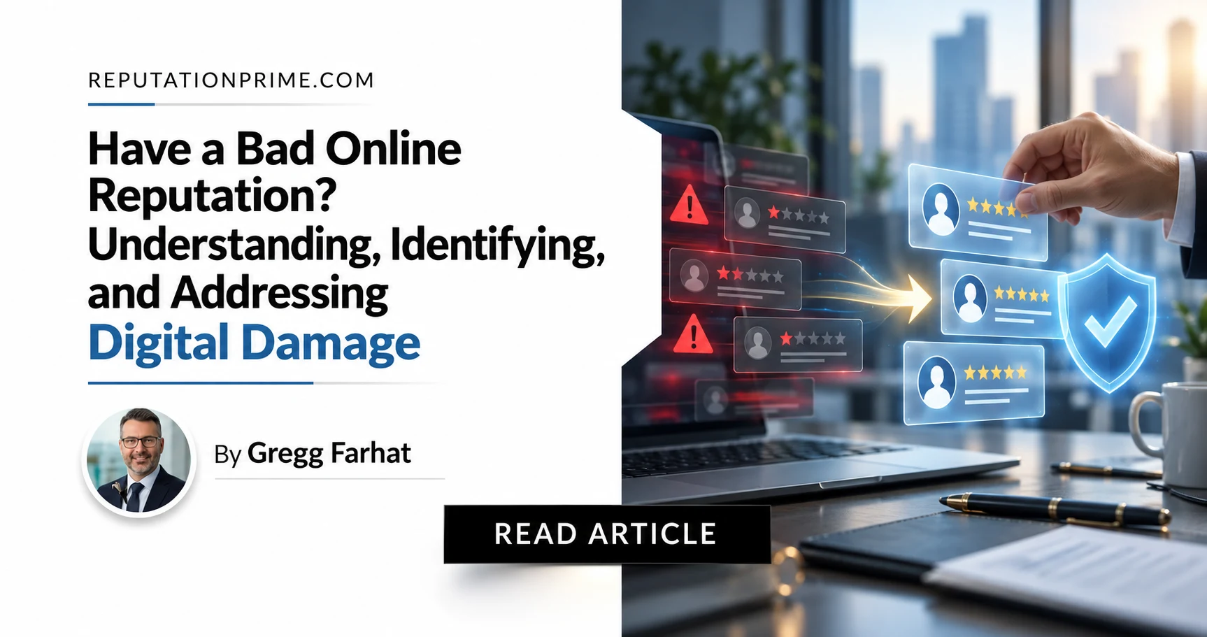 Have a Bad Online Reputation? Understanding, Identifying, and Addressing Digital Damage