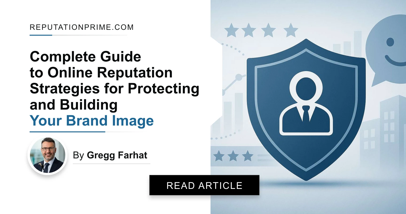 Complete Guide to Online Reputation Strategies for Protecting and Building Your Brand Image