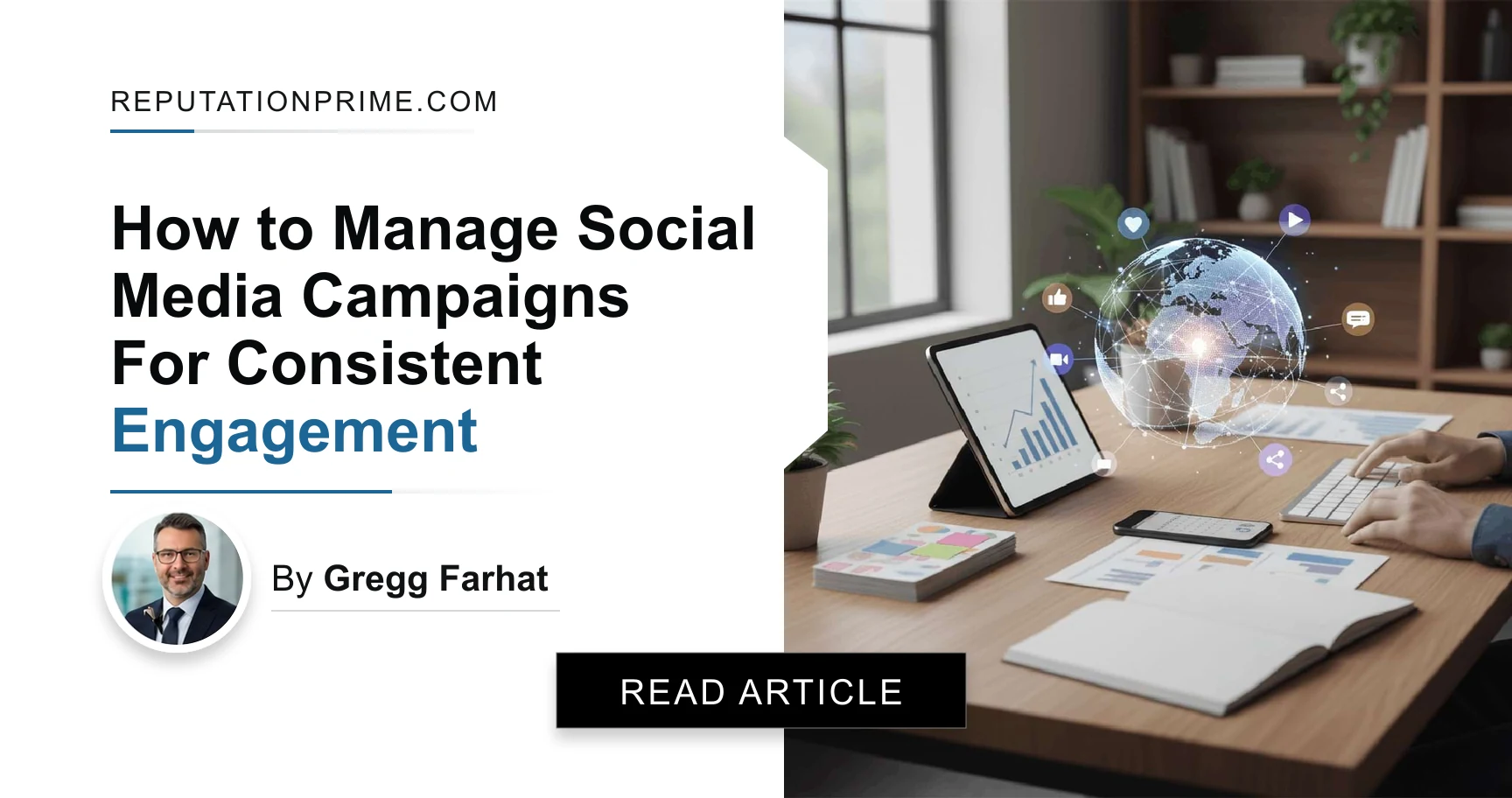 How to Manage Social Media Campaigns For Consistent Engagement