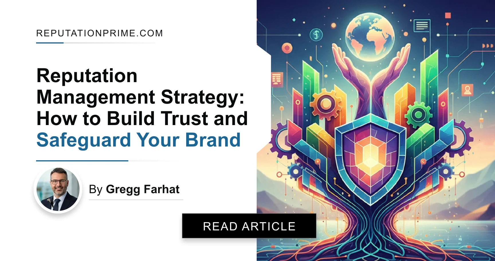Reputation Management Strategy: How to Build Trust and Safeguard Your Brand