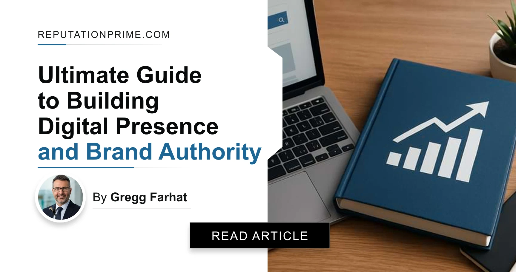 Ultimate Guide to Building Digital Presence and Brand Authority
