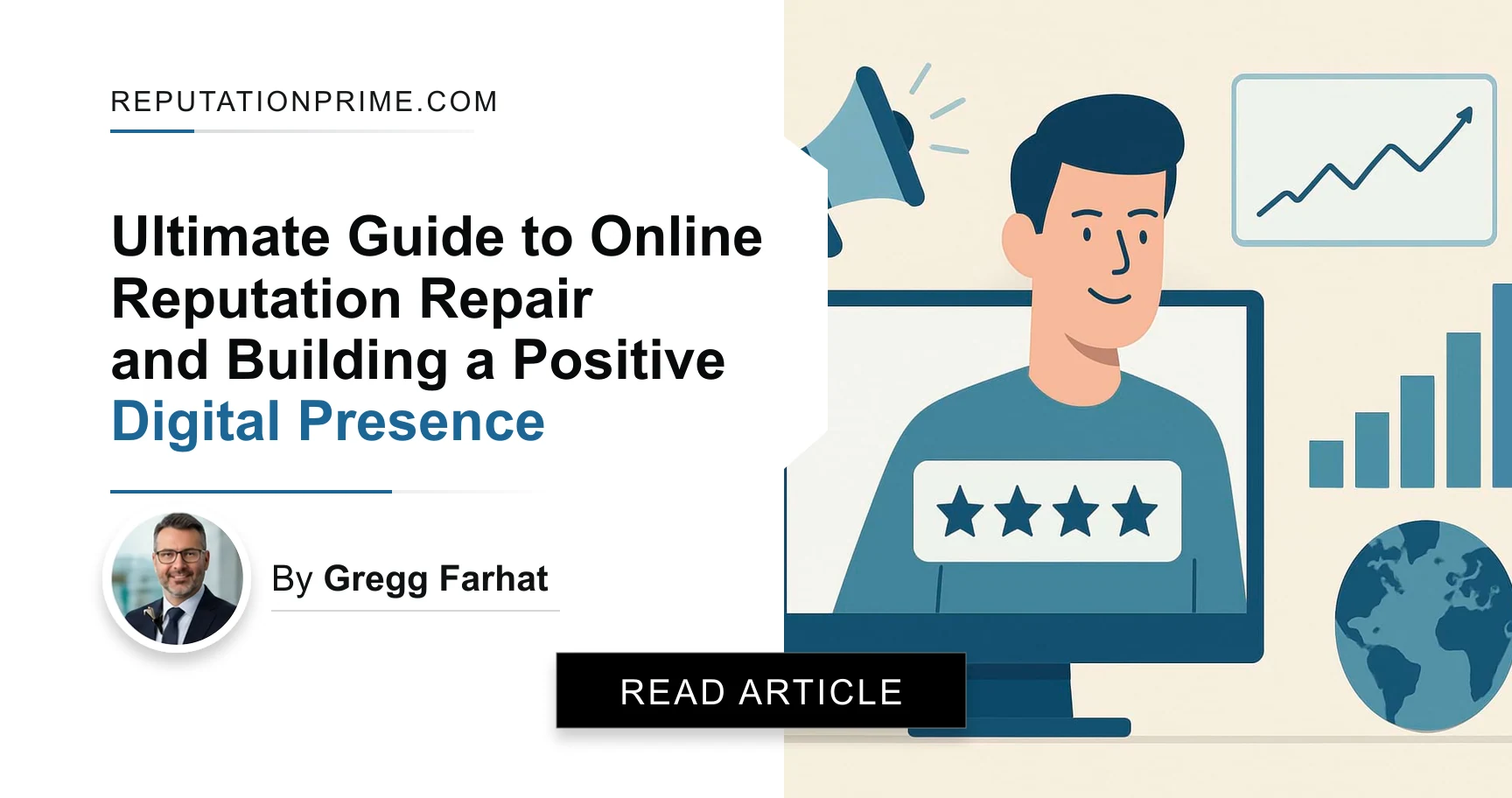 Ultimate Guide to Online Reputation Repair and Building a Positive Digital Presence