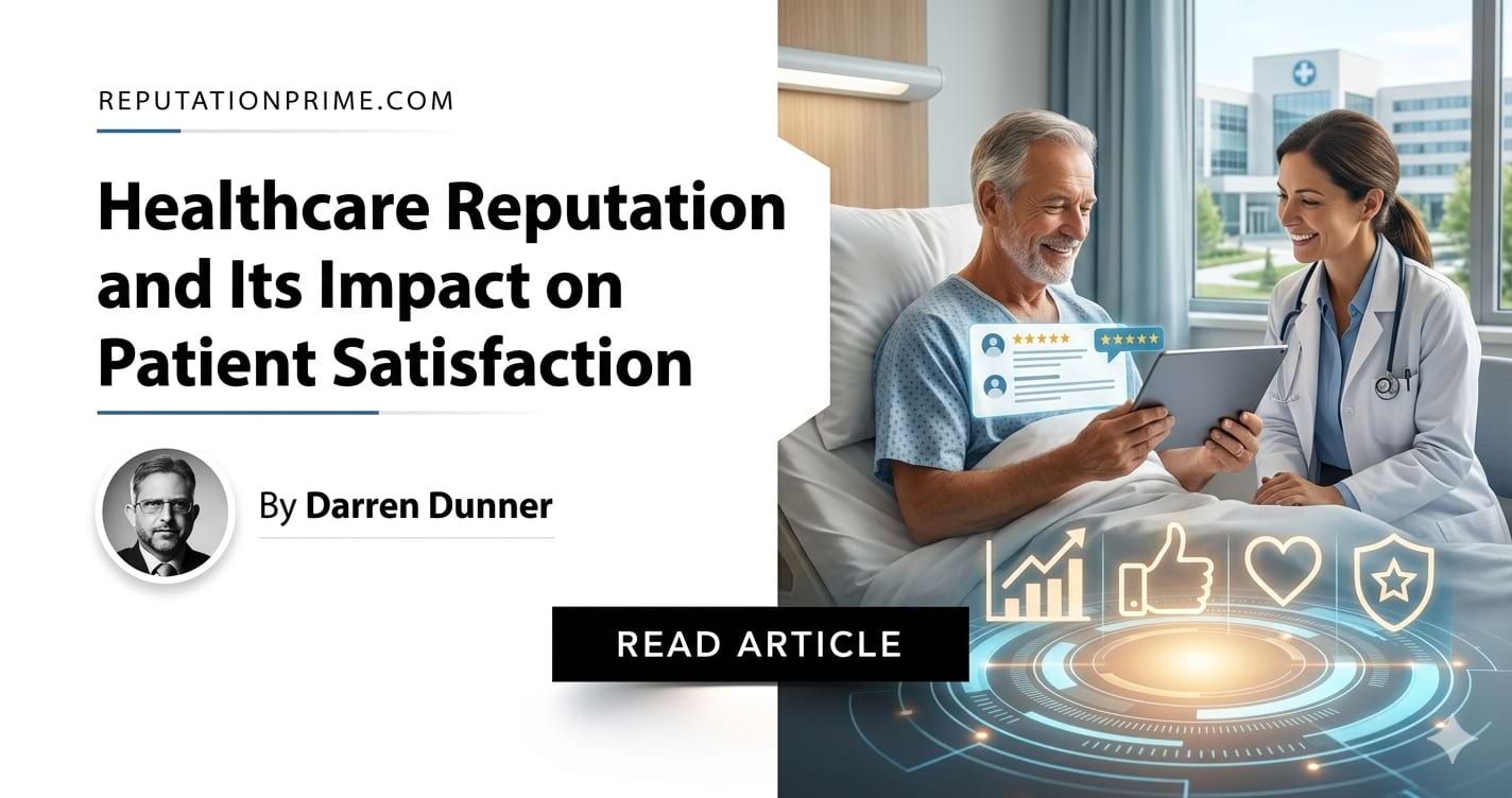 Healthcare Reputation and Its Impact on Patient Satisfaction