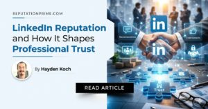 linkedin reputation and how it shapes professional trust
