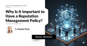 why is it important to have a reputation management policy