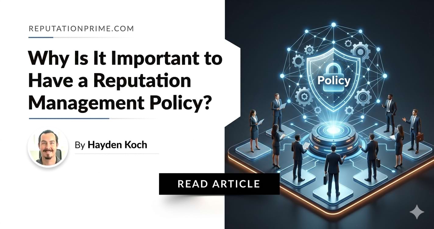 Why Is It Important to Have a Reputation Management Policy?