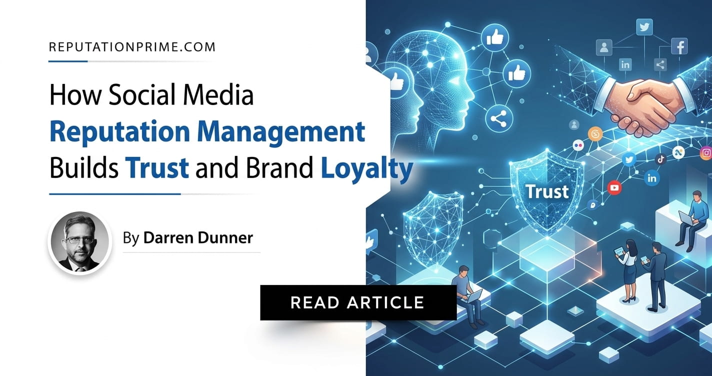 How Social Media Reputation Management Builds Trust and Brand Loyalty
