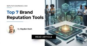 Top 7 Brand Reputation Tools