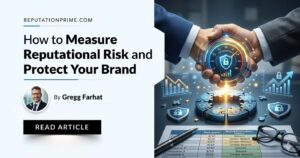 How to Measure Reputational Risk and Protect Your Brand