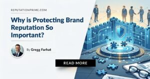 why protecting brand reputation is so important