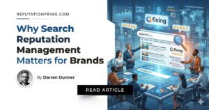 why search reputation management matters for brands