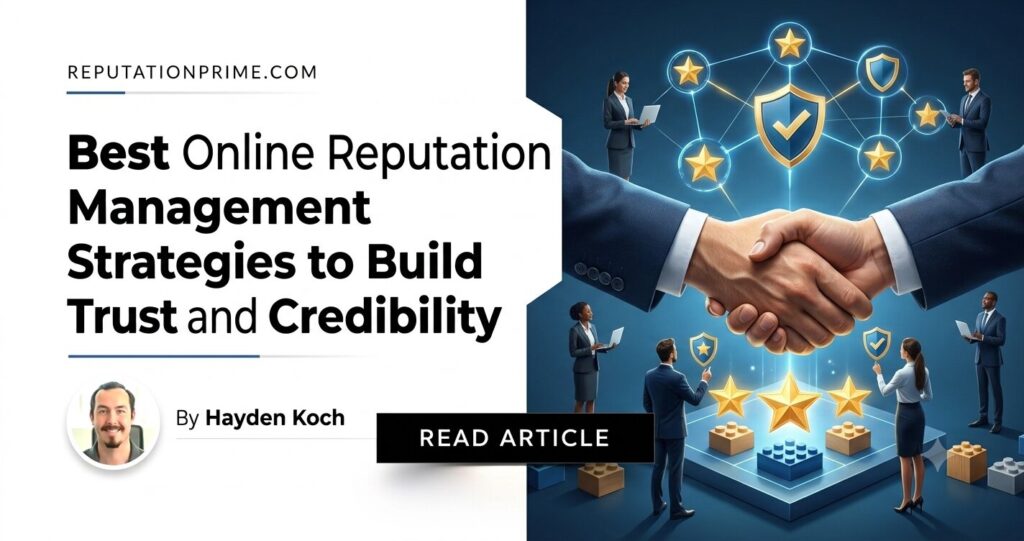 Best Online Reputation Management Strategies to Build Trust and Credibility